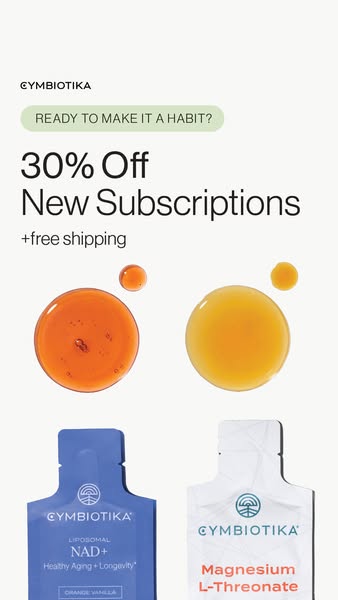 This image ad by Cymbiotika promotes a 30% discount on new subscriptions, featuring two products: Liposomal NAD+ and Mag