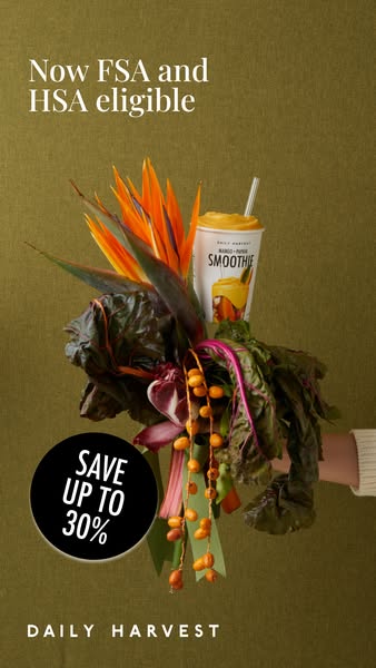 This ad for Daily Harvest promotes their smoothies as now being FSA and HSA eligible, while also offering a discount of 