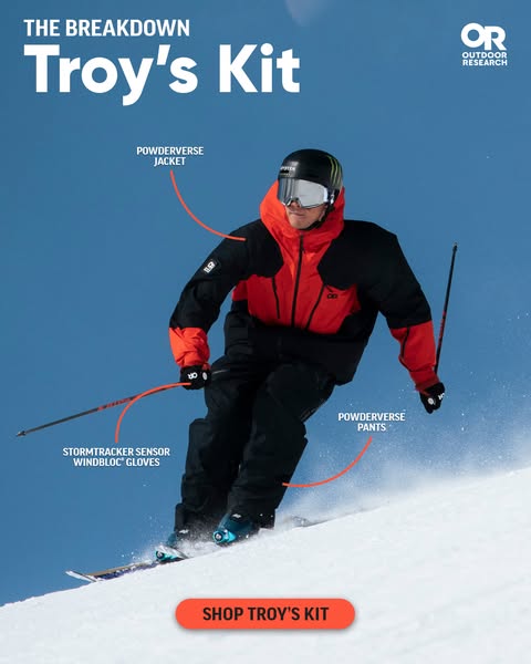 This ad showcases Troy's Kit from Outdoor Research, highlighting the Powderverse Jacket and Pants, along with the St