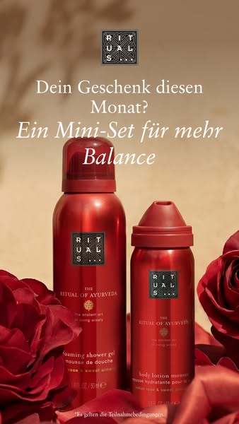 This ad showcases Rituals mini-set products to bring balance to its users. The ad uses the text, "Dein Geschenk die