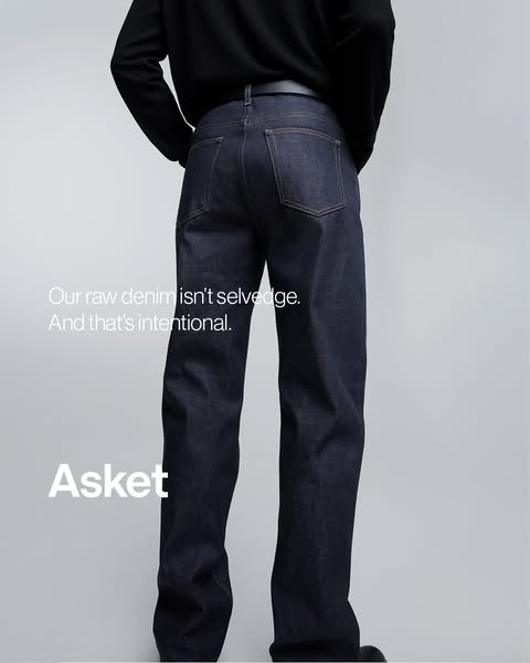 This ad challenges assumptions about raw denim by featuring ASKET's non-selvedge raw denim jeans. The ad uses a clos
