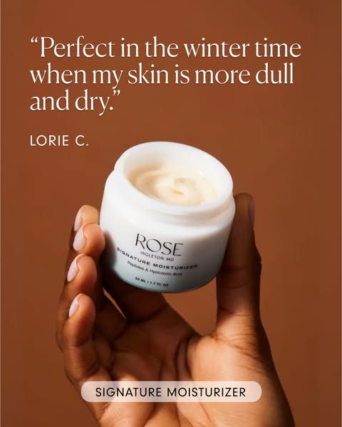 This ad uses a testimonial from a customer to advertise Rose Ingleton MD's Signature Moisturizer. The ad displays an
