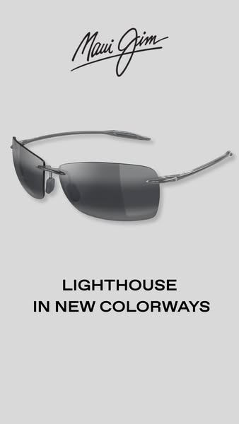 This ad promotes Maui Jim's Lighthouse sunglasses in new colorways. The image features a pair of the sunglasses agai