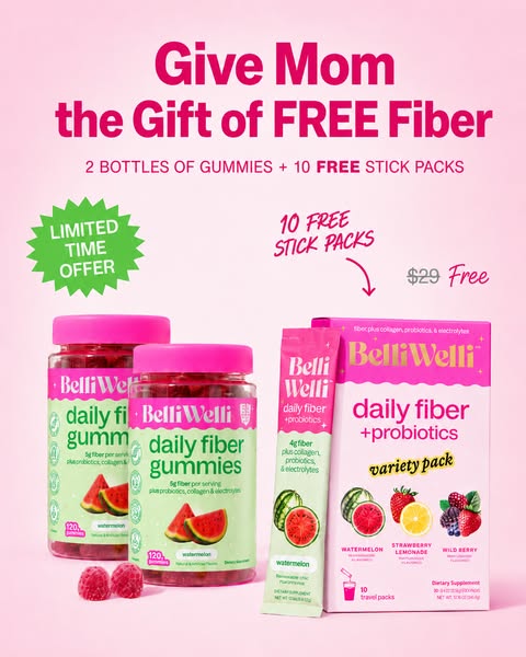 This image ad promotes BelliWelli's fiber gummies and stick packs as the perfect gift for Mom, offering a bundle dea