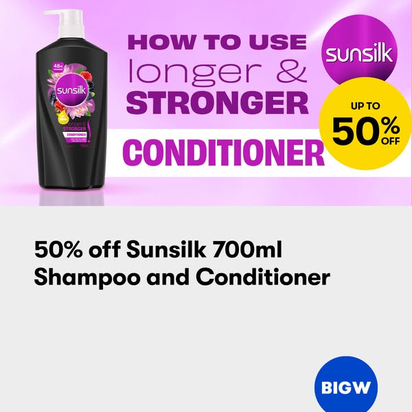 This image ad for Sunsilk promotes their shampoo and conditioner products at 50% off, available at BIG W.