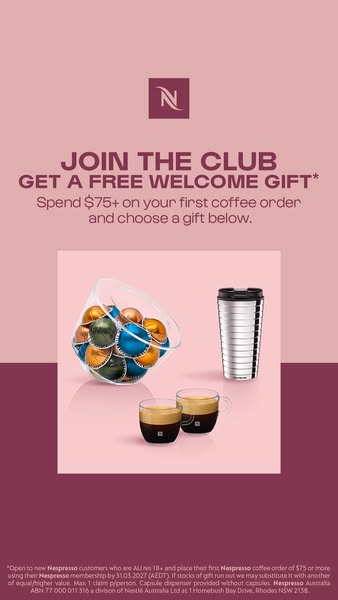 This ad is for Nespresso and offers a free welcome gift when you spend $75 or more on your first coffee order. The ad is