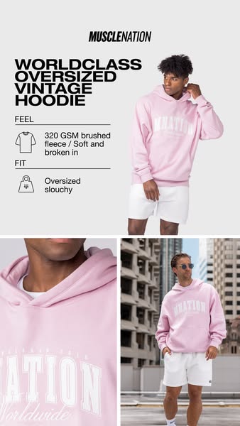 This is a product ad for Muscle Nation's Worldclass Oversized Vintage Hoodie. The ad highlights the feel and fit of 