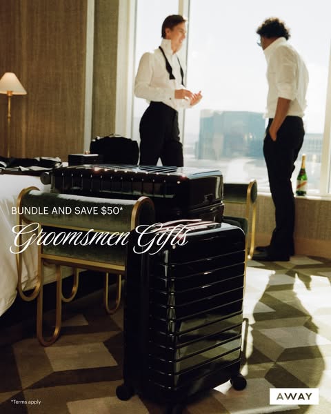 This ad showcases Away suitcases in a luxury hotel room setting, positioning them as gifts for groomsmen.