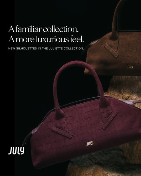 This ad showcases the new silhouettes in the Juliette Collection of bags by the brand July. The ad copy focuses on the l