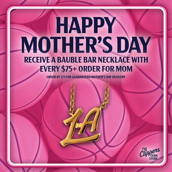 This image ad promotes the LA Clippers Team Store for Mother's Day. It features a Bauble Bar necklace with an 'L