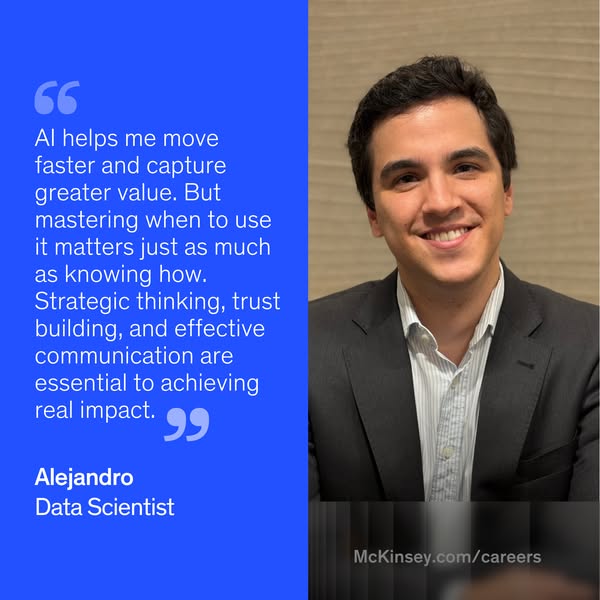 This ad features a quote from a data scientist at McKinsey who says that AI helps him move faster and capture greater va