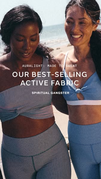 This image ad from Spiritual Gangster showcases their Auralight active fabric in athletic wear. Two women are shown wear