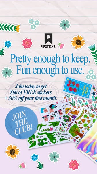 This Pipsticks image ad is designed to encourage viewers to sign up for a sticker subscription service. The ad highlight