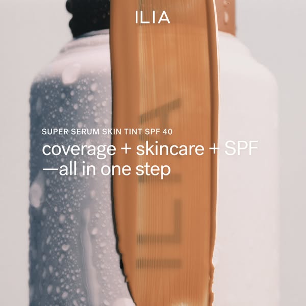 This ad showcases the Ilia Super Serum Skin Tint SPF 40. It highlights the product's key features, presenting it as 