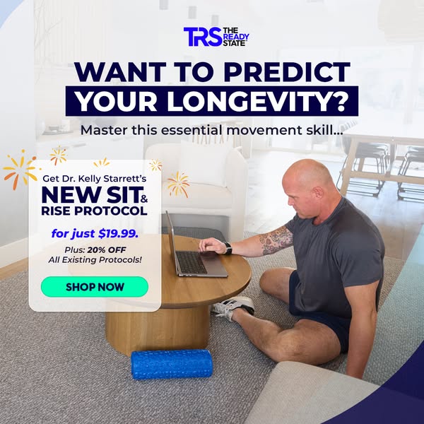 This ad for The Ready State promotes Dr. Kelly Starrett's NEW SIT & RISE PROTOCOL and offers 20% off all existin