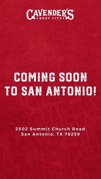 The ad is for Cavender's Boot City, announcing that a store location will be opening soon in San Antonio, TX.