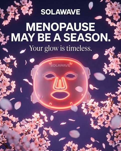 An ad for the Solawave LED face mask that is designed to target people experiencing menopause. The ad copy focuses on th