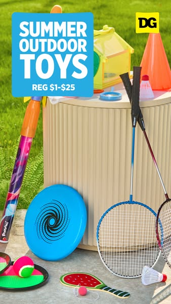 This ad for Dollar General showcases a variety of summer outdoor toys. The text overlay indicates that the toys range in