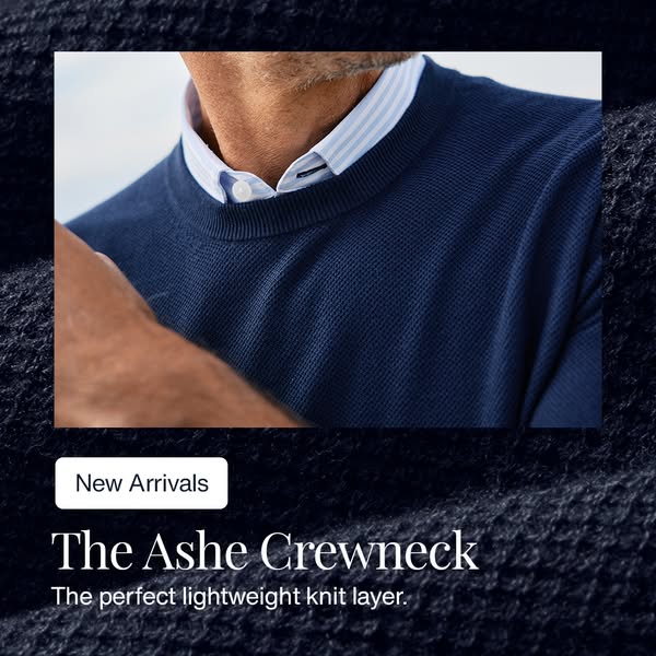 This ad showcases the brand's new "Ashe Crewneck", promoting it as the perfect lightweight knit layer.