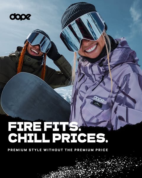 The image ad features two snowboarders wearing Dope snow gear. The ad promotes premium style without the premium price,