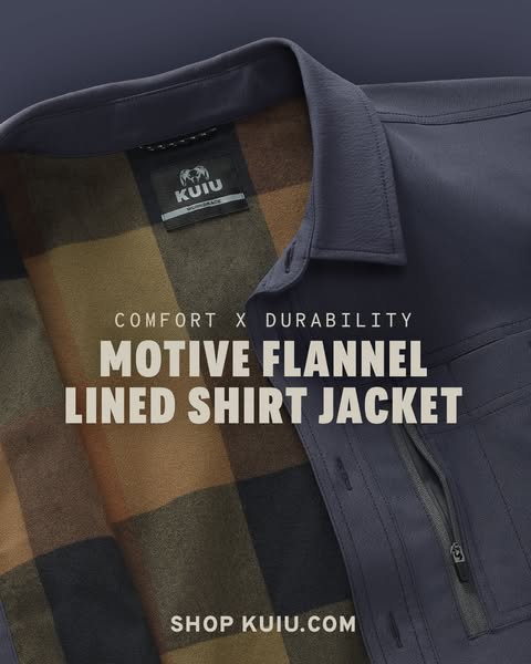 This image ad showcases the Motive Flannel Lined Shirt Jacket by the brand KUIU. The ad emphasizes the comfort and durab