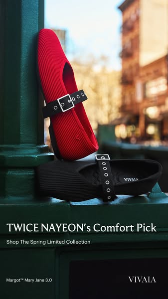 This ad showcases the VIVAIA Margot Mary Jane 3.0 flats, highlighting TWICE Nayeon's endorsement for comfort. The ad