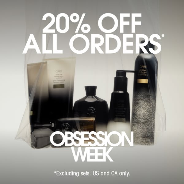 This image ad promotes Oribe hair care products with a 20% off sale during their Obsession Week. Restrictions apply, see