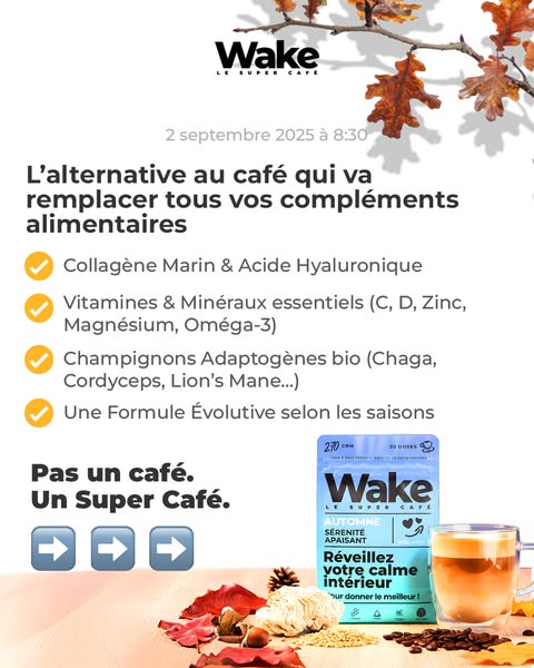 This ad for Wake Le Super Cafe highlights the autumn blend of their super cafe, listing the beneficial ingredients such 