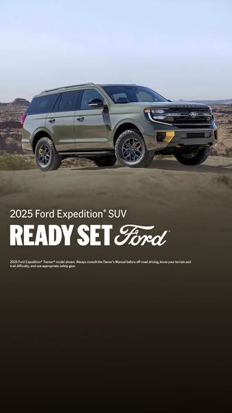 This image ad showcases the 2025 Ford Expedition SUV in an outdoor setting, emphasizing its rugged design and readiness