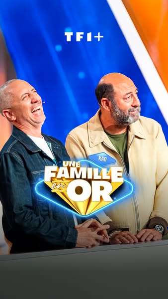 This image promotes "Une Famille en OR" on TF1+ with an image of the two hosts, Kad and an unknown man, laughi