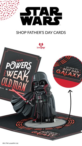 An advertisement for Lovepop, advertising their Star Wars themed cards for Father's Day.