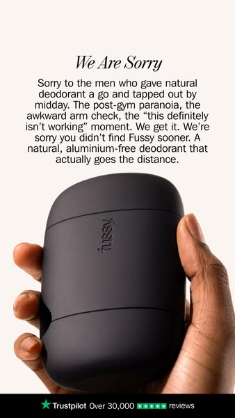 This ad acknowledges the shortcomings of natural deodorants and positions Fussy as a natural, aluminum-free deodorant th