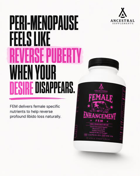 This image ad introduces Ancestral Supplements Female Enhancement (FEM), highlighting its role in reversing profound lib