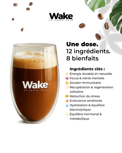 This image ad highlights the benefits and ingredients found in Wake Le Super Café. The ad features a glass cup filled wi