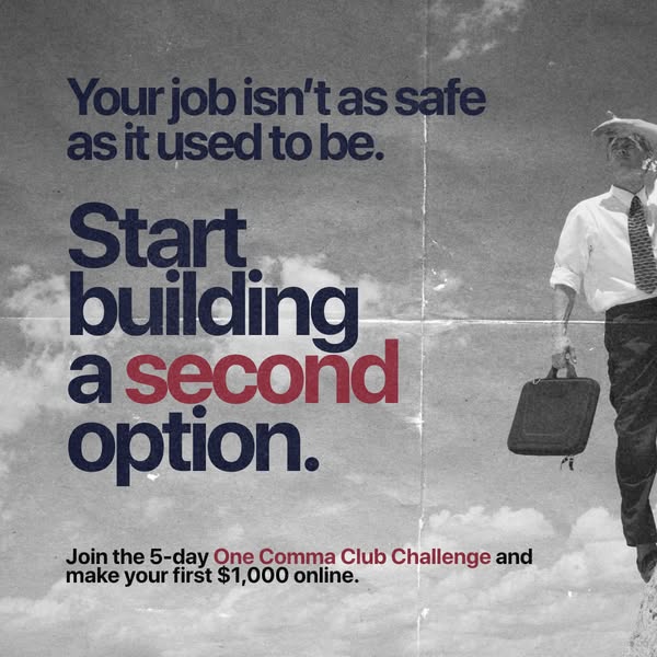 This image ad aims to persuade viewers that their current job may not be secure and encourages them to consider a 's
