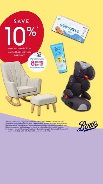 This ad promotes baby products available at Boots. It highlights a 10% discount when spending £30 or more using the code