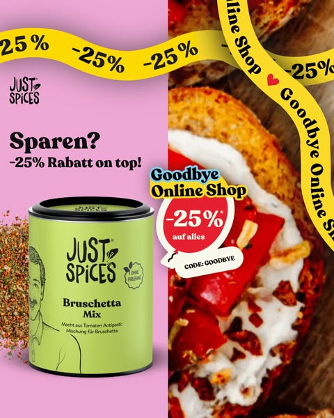 This image ad for Just Spices promotes a 25% off sale on their Bruschetta Mix due to the closure of their online shop. I