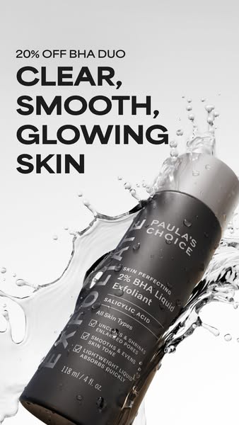 This ad for Paula's Choice highlights the benefits of its 2% BHA Liquid Exfoliant for achieving clear, smooth, and g