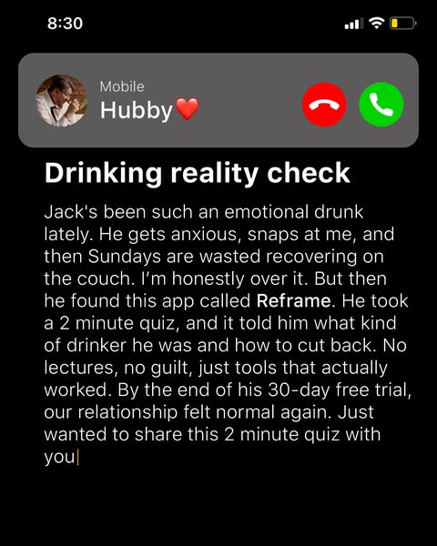 This ad shows a screenshot of an iPhone call display portraying a text-based testimonial about the Reframe app. The test