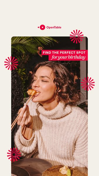 This OpenTable ad encourages users to 'find the perfect spot for your birthday' to make it a special one by book