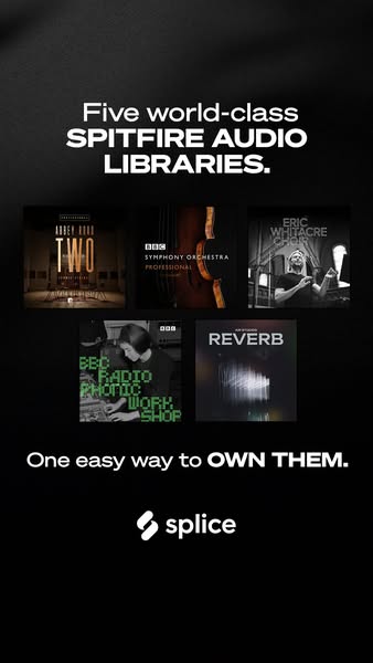 This ad for Splice promotes five world-class Spitfire Audio Libraries that are available to own on Splice.