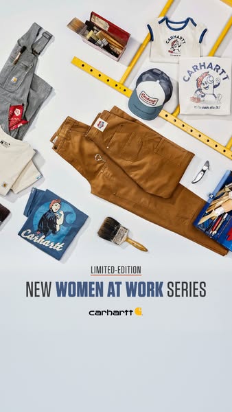 This image ad highlights Carhartt's new limited-edition Women at Work series. Several products are displayed includi