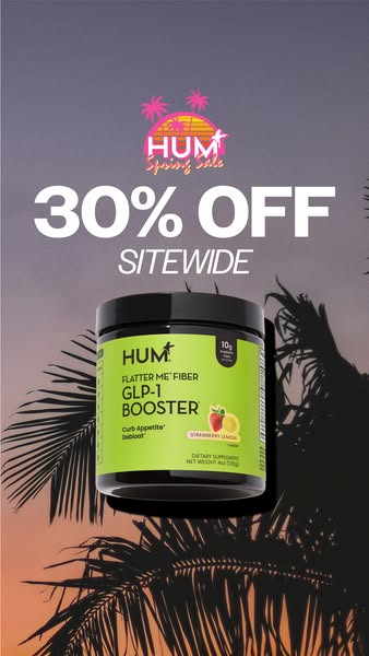 This image ad for HUM promotes a sitewide 30% off Spring Sale alongside a visual of their Flatter Me Fiber GLP-1 Booster