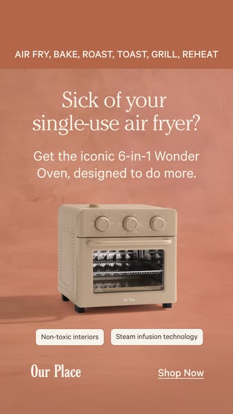 This ad promotes the Our Place Wonder Oven, a 6-in-1 appliance designed to replace single-use air fryers. It highlights 