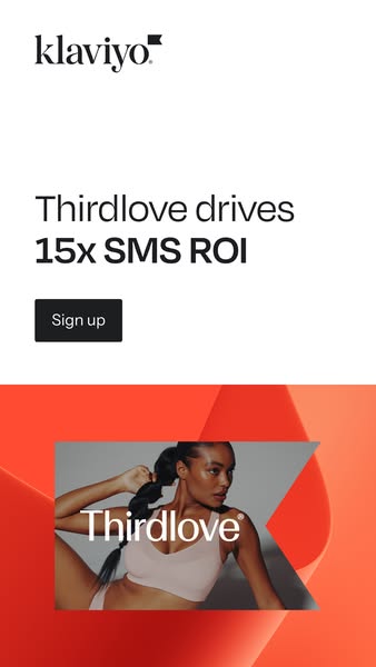 This ad for Klaviyo promotes the platform's ability to increase ROI for SMS marketing by showcasing Thirdlove as a c