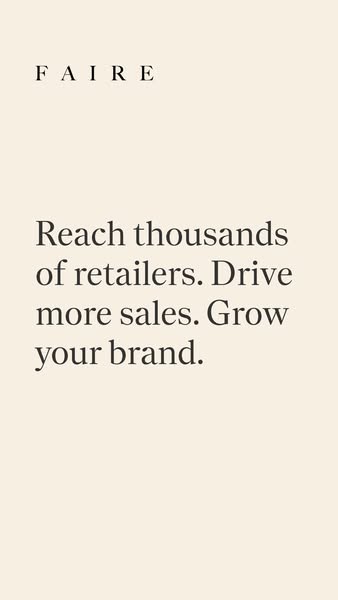 This ad uses a simple, text-focused approach to communicate the value proposition of Faire, highlighting the platform