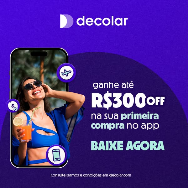 This ad promotes Decolar, an app offering travel bookings with a discount of R$300 OFF on the first purchase made throug