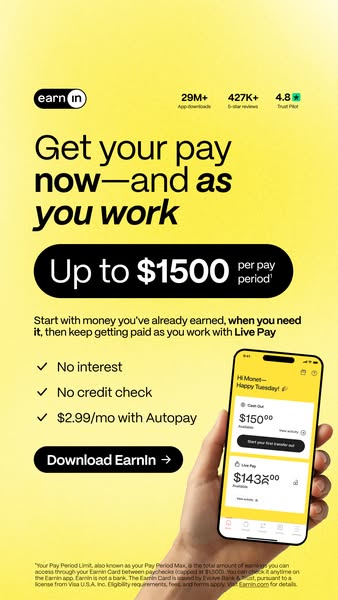 The image ad for Earnin highlights the ability to get your pay as you work. It emphasizes the accessibility of the servi