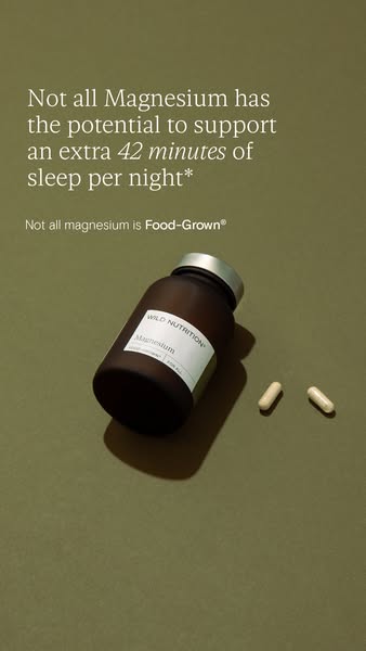 The ad features a bottle of Wild Nutrition magnesium supplement. The ad highlights the benefit of this particular magnes