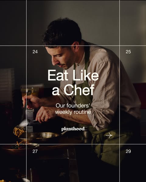 An ad for Planthood, emphasizing their founders' weekly routine and suggesting a lifestyle of eating like a chef.